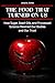 The Food That Turned On Us: How Sugar, Seed Oils, and Processed Science Rewired Our Bodies—and Our Trust (BETRAYAL & HARM SERIES)