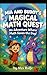 Mia and Buddy's Magical Math Quest: An Adventure Where Math Saves the Day