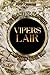 Viper's Lair: The Dance of Serpents and Men