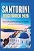 SANTORINI-REISEFÜHRER 2026: Planen Sie den perfekten Inselurlaub mit Stränden, Sonnenuntergängen, lokaler Küche und einfachen Reiserouten für Erstbesucher. (German Edition)