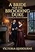 A Bride for the Brooding Duke: A Historical Regency Romance (The Reluctant Brides)