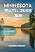 MINNESOTA TRAVEL GUIDE 2026 (The Modern Explorer Travel Guides 2026–2027)