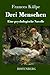 Drei Menschen: Eine psychologische Novelle (German Edition)