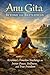 Anu Gita: Beyond The Battlefield: Krishna’s Timeless Teachings on Inner Peace, Stillness, and True Freedom