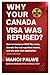 Why Your Canada Visa Was Refused updated on 15-Apr-2026: How to Read Your IRCC File Notes, Decode the Real Rejection Reason, and Win Your Next ... & RECOVERY - The Second Chance Series)