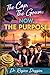 The Cap, The Gown; Now...The Purpose!