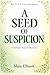 A Seed of Suspicion: A Cozy...