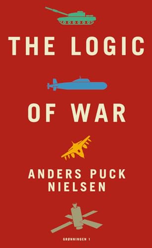 The Logic of War (Paperback)