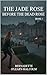 The Jade Rose: Before the Dead Rose SPECIAL EDITION