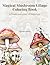 Magical Mushroom Village Co...