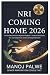 NRI Coming Home 2026 update...
