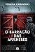 O Barracão das Mulheres