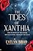 The Tides of Xanthia (The Realm of Xanthia)