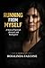 Running Away From Myself: A Memoir of Survival, Healing, and Redemption