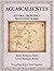 AGUASCALIENTES: HISTORIA, TRADICIÓN Y PROYECCIÓN GLOBAL (Spanish Edition)