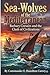 Sea-Wolves of the Mediterranean (annotated): Barbary Corsairs and the Clash of Civilizations (Revised by Elias Thorne)