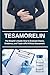 Tesamorelin: The Skeptic’s Guide: How to Evaluate Claims, Evidence, and Trade-offs Without Guesswork