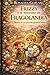 FRIZZY E IL MISTERO DI FRAGOLANDIA: Storia di un piccolo grande eroe (LE AVVENTURE DEL CUORE) (Italian Edition)