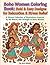 Boho Women Coloring Book: Bold & Easy Designs for Relaxation & Stress Relief: Mindful Coloring for Adults and Teens - Embrace Creativity and Self-Discovery with Bohemian-Inspired Art