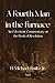 A Fourth Man in the Furnace: An Eclecticist Commentary on the Book of Revelation