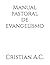 Manual pastoral de evangelismo (Manuales Pastorales) (Spanish Edition)