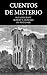 Cuentos de Misterio: H.P. Lovecraft, Robert E. Howard, On Watanabe (Spanish Edition)