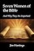 Seven Women of the Bible and Why They Are Important: Hastings Sermon Series