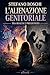 L'Alienazione Genitoriale: Tra realtà e pregiudizio (Pedagogia e Genitorialità Vol. 4) (Italian Edition)