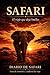 SAFARI: EL VIAJE QUE DEJA HUELLAS (Aventuras que dejan huellas) (Spanish Edition)