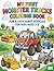 My First Monster Trucks & Big Machines Coloring Book: Fun & Easy Giant Vehicles for Kids Ages 3-8