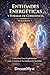 ENTIDADES ENERGÉTICAS Y FORMAS DE CONCIENCIA: Colección Seres Espirituales: Guía Completa de las Inteligencias Invisibles (VOLUMEN 7) (Spanish Edition)