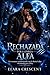 Rechazada por la pareja alfa: Un romance predestinado con la Reina Lobo, reclamado por el Rey. (Spanish Edition)