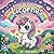 Livre de Coloriage Licornes: Mignon, Facile et Magique ! 50 Dessins Adorables pour Enfants de 4 à 8 Ans