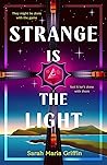 Strange Is the Light