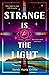 Strange Is the Light by Sarah Maria Griffin