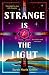 Strange is the Light