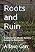 Roots and Ruin: A Cozy British Murder Mystery Set Among the Allotments — Poison, a Waiting List, and One Very Inconvenient Body