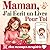 Maman, J'ai Écrit un Livre Pour Toi: Cadeau 3 en 1 interactif et personnalisé avec activités créatives pour enfants et messages enregistrés audio ou vidéo (French Edition)