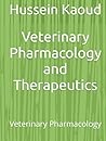 Veterinary Pharmacology and Therapeutics: Veterinary Pharmacology