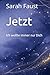 Jetzt: Ich wollte immer nur Dich (Zac und Madleine) (German Edition)
