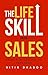 The Life Skill Called Sales- From Playground to Paycheck