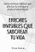 Errores invisibles que sabotean tu vida: Cómo eliminar hábitos que afectan tu enfoque y productividad diaria (Spanish Edition)