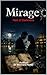 Mirage: The Heart of Darkness