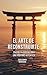 El Arte de Reconstruirte: Cuatro filosofías japonesas para una vida más auténtica (Spanish Edition)