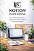 Notion made simple: The sequential guide to organize your work and build productivity system