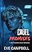 Cruel Promises by Eve   Campbell