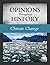 Opinions Throughout History: Climate Change: Print Purchase Includes Free Online Access