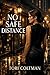 No Safe Distance: A Romantic Suspense Novel