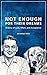 Not Enough for Their Dreams: A Story of Love, Effort, and Acceptance