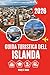 GUIDA TURISTICA DELL ISLANDA 2026: I dettagli che rendono unica l'esperienza (Italian Edition)